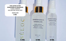 Load image into Gallery viewer, SOMEWHERE IN GERANIUMS Floral Essence Age Defying Facial Mist 2 OZ.